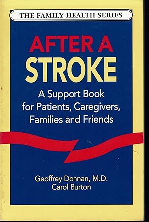 Seller image for After a Stroke: a Support Book for Patients, Caregivers, Families and Friends (Family Health Ser. ) for sale by fourleafclover books