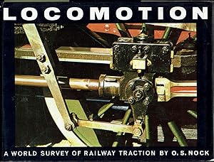 Locomotion: a World Survey of Railway Traction