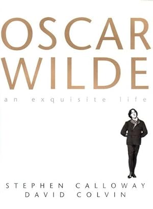 Image du vendeur pour Oscar Wilde: An Exquisite Life mis en vente par fourleafclover books