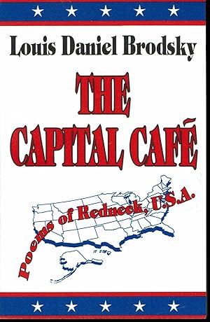 Image du vendeur pour The Capital Cafe: Poems of Redneck, U.S.A. mis en vente par fourleafclover books