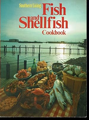 Seller image for Southern Living Fish and Shellfish Cookbook for sale by fourleafclover books