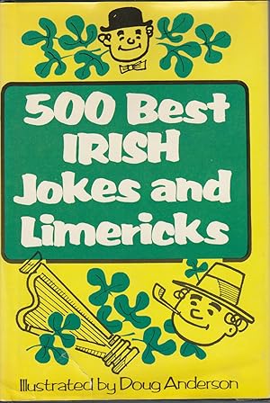Seller image for 500 Best Irish Jokes and Limericks for sale by fourleafclover books