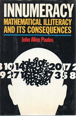 Seller image for Innumeracy: Mathematical Illiteracy and Its Consequences for sale by fourleafclover books