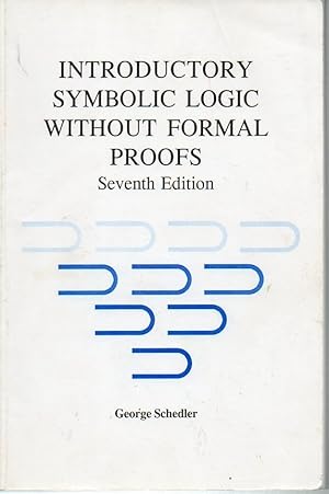 Imagen del vendedor de Introductory Symbolic Logic Without Formal Proofs a la venta por fourleafclover books