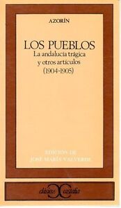 Seller image for Los Pueblos : La Andaluca Trgica, y Otros Artculos, 1904-1905 for sale by fourleafclover books