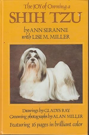 Bild des Verkufers fr The Joy of Owning a Shih Tzu zum Verkauf von fourleafclover books