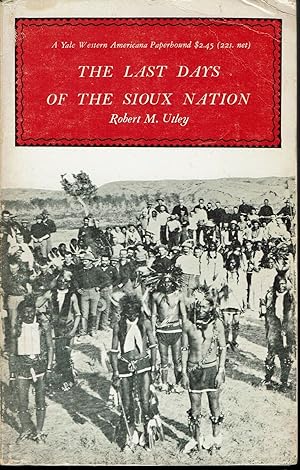Seller image for The Last Days of the Sioux Nation for sale by fourleafclover books