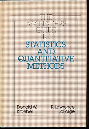 Bild des Verkufers fr The Manager's Guide to Statistics and Quantitative Methods zum Verkauf von fourleafclover books