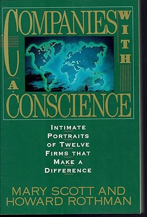 Seller image for Companies With a Conscience: Intimate Portraits of Twelve Firms That Make a Difference for sale by fourleafclover books