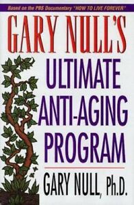 Gary Null's Ultimate Anti-Aging Program