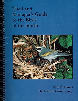 The Land Manager's Guide to the Birds of the South
