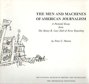 Seller image for The Men and Machines of American Journalism: a Pictorial Essay From the Henry R. Luce Hall of News Reporting for sale by fourleafclover books