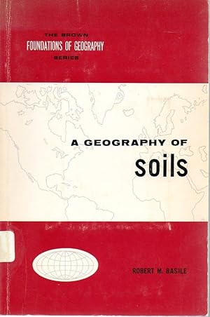 Imagen del vendedor de A Geography of Soils a la venta por fourleafclover books