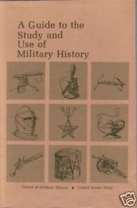 Seller image for A Guide to the Study and Use of Military History for sale by fourleafclover books