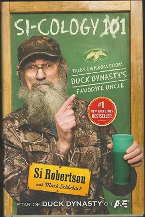 Si-Cology 1: Tales and Wisdom from Duck Dynasty's Favorite Uncle