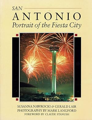 Imagen del vendedor de San Antonio: Portrait of the Fiesta City a la venta por fourleafclover books