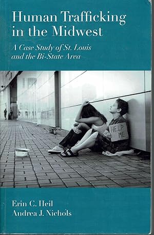 Bild des Verkufers fr Human Trafficking in the Midwest: a Case Study of St. Louis and the Bi-State Area zum Verkauf von fourleafclover books