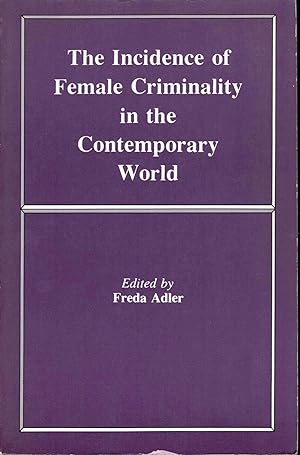 The Incidence of Female Criminality in the Contemporary World