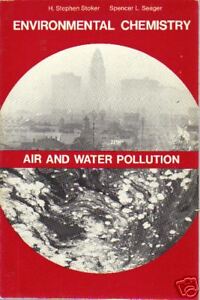 Bild des Verkufers fr Environmental Chemistry: Air and Water Pollution zum Verkauf von fourleafclover books