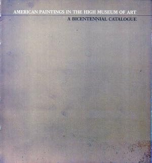 Immagine del venditore per American Paintings in the High Museum of Art: A Bicentennial Catalogue venduto da fourleafclover books