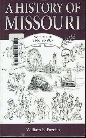 A History of Missouri Volume III 1860-1875