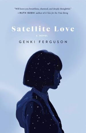 Image du vendeur pour Satellite Love : A Novel mis en vente par AHA-BUCH GmbH
