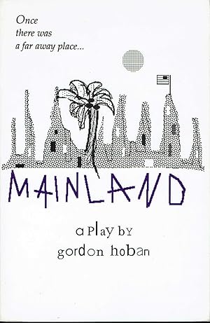 Seller image for Mainland: A Play for sale by fourleafclover books