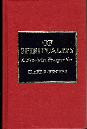 Seller image for Of Spirituality: a Feminist Perspective (Atla Bibliography Ser., No. 35) for sale by fourleafclover books
