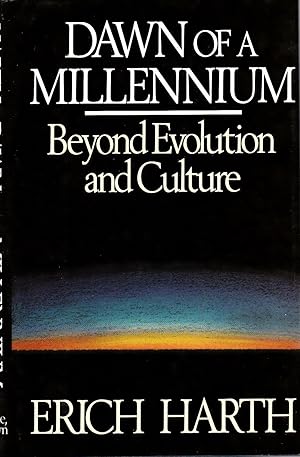 Seller image for Dawn of a Millenium: Beyond Evolution and Culture for sale by fourleafclover books