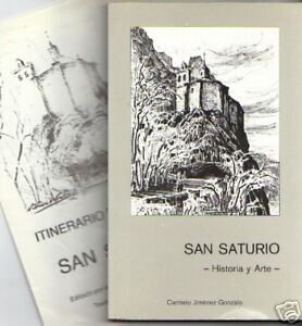 San Saturio-Patron De Soria: Historia Y Arte