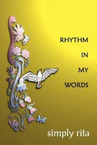Imagen del vendedor de Rhythm in My Words a la venta por fourleafclover books