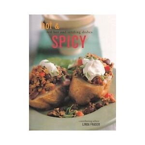 Seller image for Hot & Spicy: Red Hot and Sizzling Dishes for sale by fourleafclover books