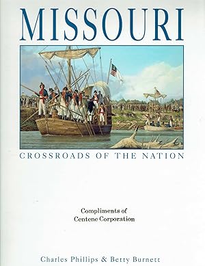 Image du vendeur pour Missouri: Crossroads of the Nation mis en vente par fourleafclover books