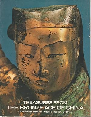 Image du vendeur pour Treasures from the Bronze Age of China: An exhibition from the People's Republic of China mis en vente par fourleafclover books