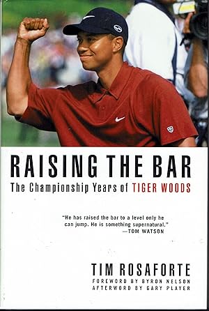 Raising the Bar: The Championship Years of Tiger Woods