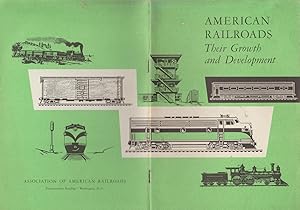 Image du vendeur pour American Railroads: Their Growth and Development mis en vente par fourleafclover books