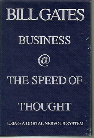 Business @ The Speed of Thought: Using a Digital Nervous System