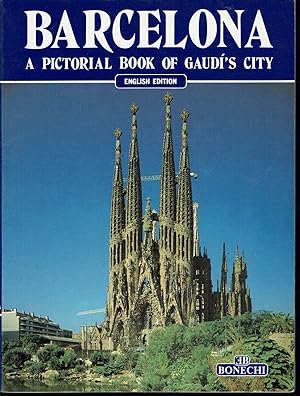 Bild des Verkufers fr Barcelona: A Pictorial Book of Gaudi's City English Edition zum Verkauf von fourleafclover books
