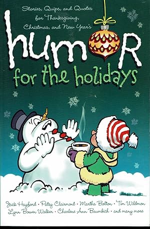 Imagen del vendedor de Humor for the Holidays: Stories, Quips, and Quotes for Thanksgiving, Christmas, and New Year's a la venta por fourleafclover books