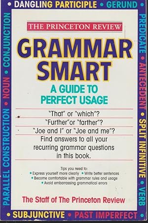 Grammar Smart: A Guide to Perfect Usage (The Princeton Review)