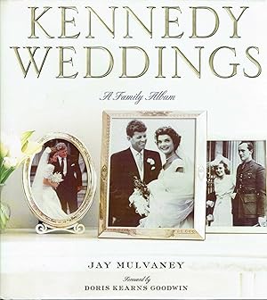 Kennedy Weddings: A Family Album