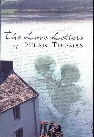Seller image for The Love Letters of Dylan Thomas for sale by fourleafclover books