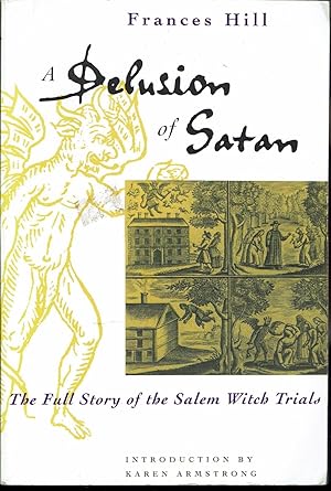 Seller image for A Delusion of Satan: The Full Story of the Salem Witch Trials for sale by fourleafclover books