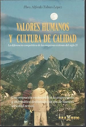 Valores Humanos Y Cultura De Calidad/Human Values and Value Culture: LA Diferencia Competitiva De...