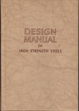 Immagine del venditore per Design Manual for High-Strength Steels venduto da fourleafclover books