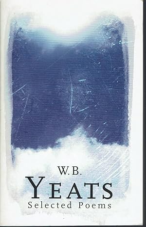 Seller image for W. B. Yeates: Selected Poems for sale by fourleafclover books