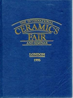 Image du vendeur pour The International Ceramics Fair and Seminar: London 1995 mis en vente par fourleafclover books