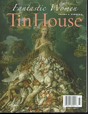 Tin House Magazine: Fantastic Women, Vol.9 No. 1 Fall 2007