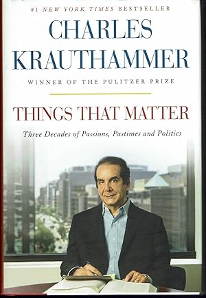 Things That Matter: Three Decades of Passions, Pastimes and Politics