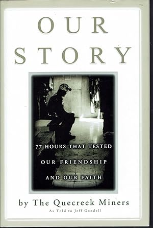 Seller image for Our Story: 77 Hours That Tested Our Friendship and Our Faith for sale by fourleafclover books